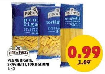 PENNY FIOR DI PASTA PENNE RIGATE, SPAGHETTI, TORTIGLIONI 1 kg offerta