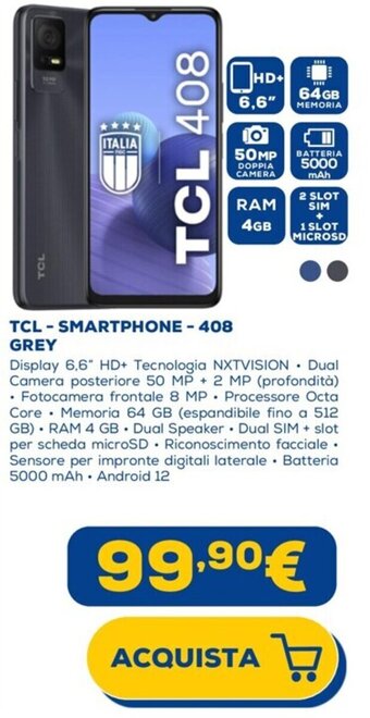 Euronics TCL - SMARTPHONE - 408 GREY offerta