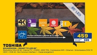 Euronics TOSHIBA 65UA5D63DA-SMART TV LED 65" offerta