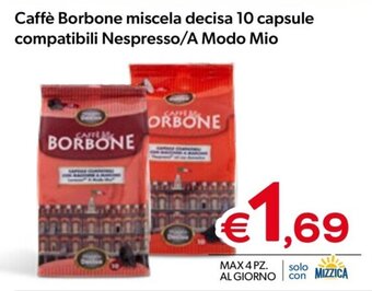 MAX Supermercati Caffè Borbone miscela decisa 10 capsule compatibili Nespresso/A Modo Mio offerta