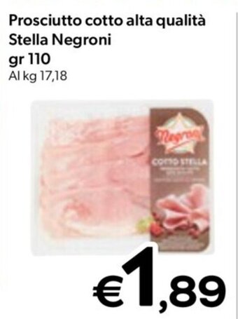 MAX Supermercati Prosciutto cotto alta qualità Stella Negroni gr 110 offerta