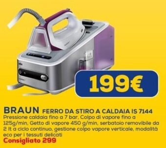 Euronics BRAUN FERRO DA STIRO A CALDAIA IS 7144 offerta