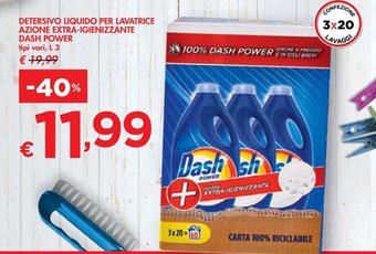 Bennet DETERSIVO LIQUIDO PER LAVATRICE AZIONE EXTRA-IGIENIZZANTE DASH POWER tipi vari, L 3 offerta