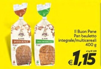 Iper Super Conveniente Il Buon Pane Pan bauletto integrale/multicereali 400 g offerta