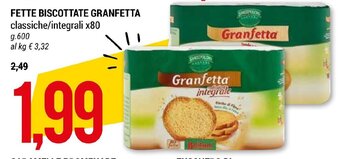 Hardis FETTE BISCOTTATE GRANFETTA classiche/integrali x80 g. 600 offerta