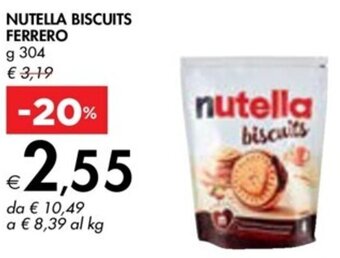 Bennet NUTELLA BISCUITS FERRERO g 304 offerta