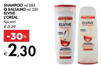Bennet SHAMPOO ml 285 O BALSAMO ml 250 ELVIVE L'ORÉAL tipi vari offerta