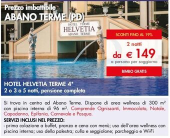 Esselunga HOTEL HELVETIA TERME 4 offerta