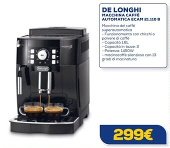 Euronics DE LONGHI MACCHINA CAFFÈ AUTOMATICA ECAM 21.110 B offerta