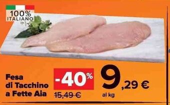 Carrefour Market Fesa di Tacchino a Fette Aia offerta