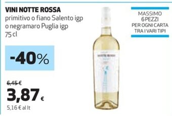 Coop VINI NOTTE ROSSA primitivo o fiano Salento igp o negramaro Puglia igp 75 cl offerta