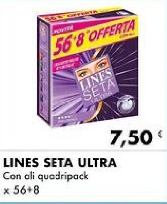 Iper Tosano LINES SETA ULTRA Con ali quadripack x 56+8 offerta