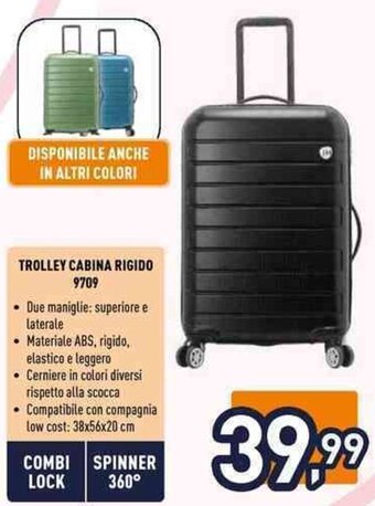 Unieuro TROLLEY CABINA RIGIDO 9709 offerta