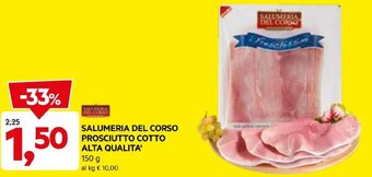 DPiù SALUMERIA DEL CORSO PROSCIUTTO COTTO ALTA QUALITA' 150 G offerta