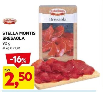 DPiù STELLA MONTIS BRESAOLA 90 g offerta