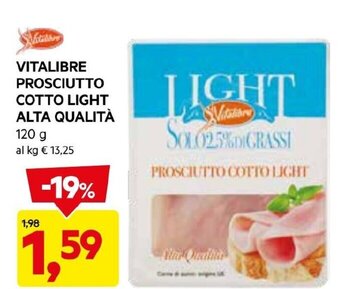 DPiù VITALIBRE PROSCIUTTO COTTO LIGHT ALTA QUALITÀ 120 G offerta