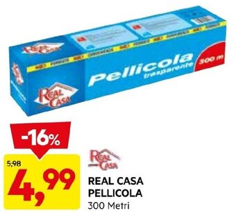 DPiù REAL CASA PELLICOLA 300 Metri offerta