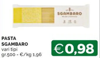 Mercatò PASTA SGAMBARO vari tipi gr.500 offerta
