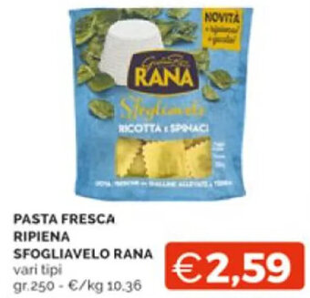 Mercatò PASTA FRESCA RIPIENA SFOGLIAVELO RANA vari tipi gr.250 offerta