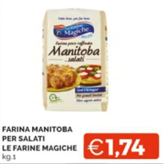 Mercatò FARINA MANITOBA PER SALATI LE FARINE MAGICHE KG.1 offerta