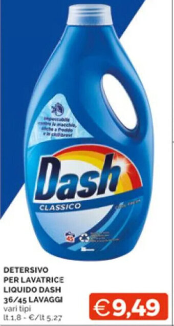 Mercatò DETERSIVO PER LAVATRICE LIQUIDO DASH 36/45 LAVAGGI vari tipi It.1.8 offerta