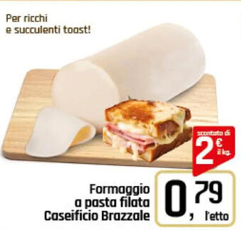 Famila Superstore Formaggio a pasta filata Caseificio Brazzale offerta