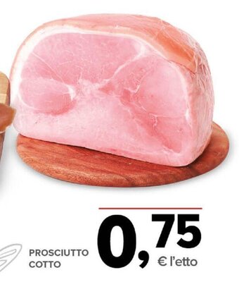Todis PROSCIUTTO COTTO offerta