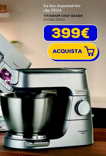 Euronics KENWOOD TITANIUM CHEF BAKER KVC65.001SI offerta