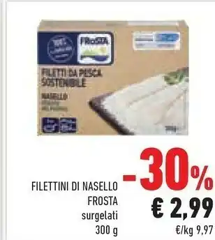 Conad Frosta Filettini Di Nasello Surgelati 300 G offerta
