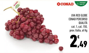 Conad UVA RED GLOBE CONAD PERCORSO QUALITÀ offerta