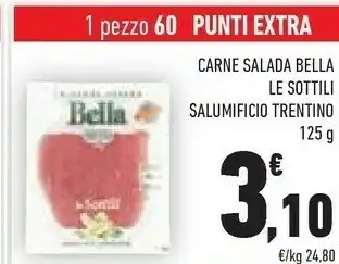 Conad Salumificio trentino Carne Salasa Bella Le Sottili offerta