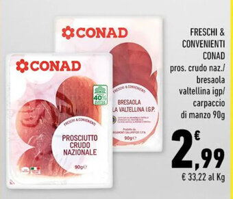 Conad FRESCHI & CONVENIENTI CONAD 90g offerta