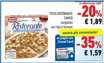 Conad Cameo Pizza Ristorante offerta