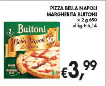 èccoMI PIZZA BELLA NAPOLI MARGHERITA BUITONI x 2 g 650 offerta