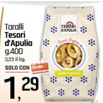 Famila Superstore Taralli Tesori d'Apulia g.400 offerta