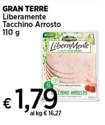 Coop GRAN TERRE Liberamente Tacchino Arrosto 110 g offerta