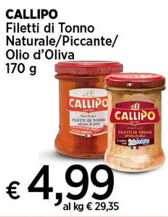 Coop CALLIPO Filetti di Tonno Naturale/Piccante/ Olio d'Oliva 170 g offerta