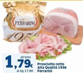 Sigma Ferrarini prosciutto cotto alta qualita 1956 offerta
