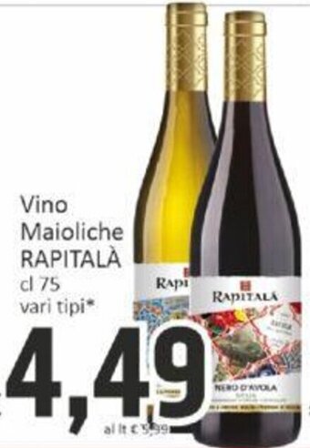 Paghi Poco Vino Maioliche RAPITALÀ cl 75 vari tipi offerta