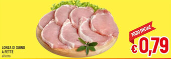 A&O LONZA DI SUINO A FETTE all'etto offerta