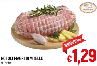 A&O ROTOLI MAGRI DI VITELLO all'etto offerta