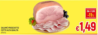A&O SALUMÈ PROSCIUTTO COTTO ALTA QUALITÀ all'etto offerta
