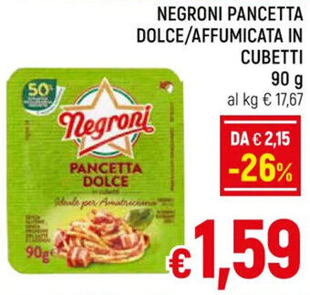 A&O NEGRONI PANCETTA DOLCE/AFFUMICATA IN CUBETTI 90 g offerta