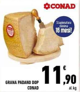 Conad City GRANA PADANO DOP CONAD offerta