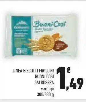 Conad Galbusera Frollini Senza Lieviti Buoni Così 330 G(ml) offerta