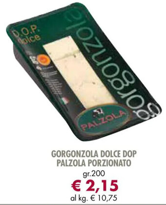 Galassia GORGONZOLA DOLCE DOP PALZOLA PORZIONATO gr.200 offerta