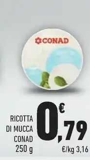 Conad Conad Ricotta Di Mucca 250g offerta
