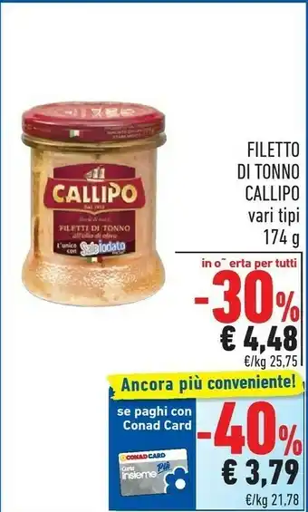 Conad Callipo Filetto Di Tonno All'olio Di Oliva 174g offerta