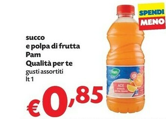 Pam Pam Succo E Polpa Di Frutta Qualita Per Te Ace offerta