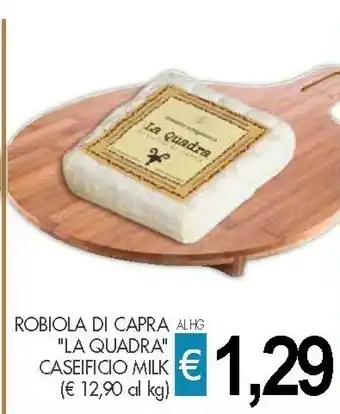 Crai Robiola Di Capra La Quadra Caseificio Milk offerta